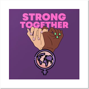 Strong together Feminist Feminism Women Rights Equality Posters and Art